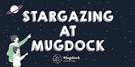 Stargazing at Mugdock: An Introduction to the Night Sky