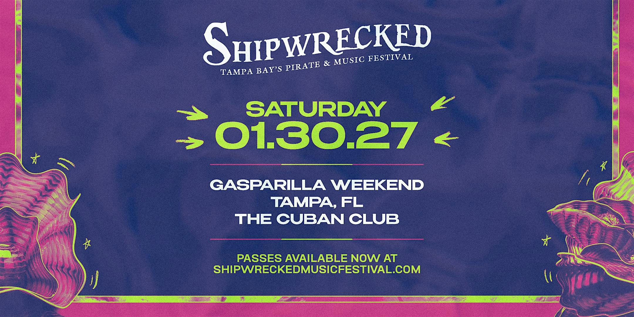Shipwrecked Music Festival 2027 - Tampa, FL