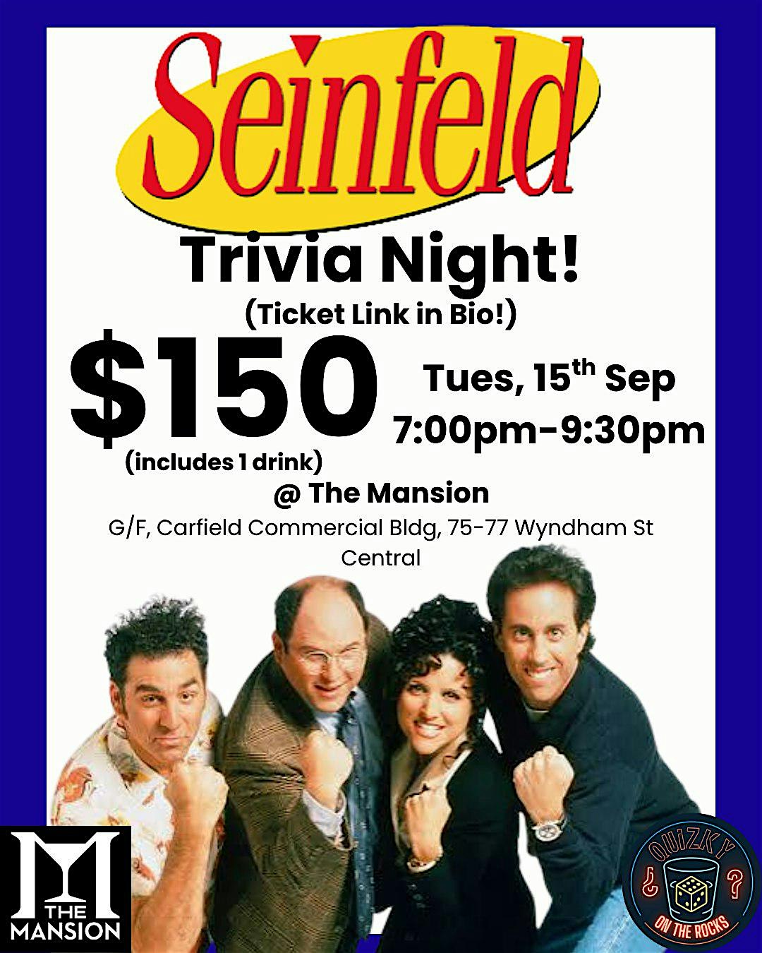 Seinfeld Trivia Night @ The Mansion, Central