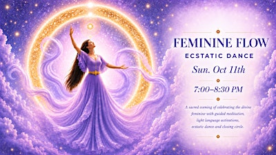Feminine Flow Ecstatic Dance