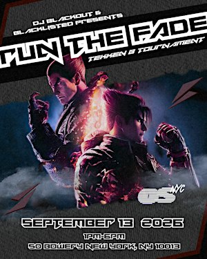 Run The Fade: Tekken 8 Tournament Mixer