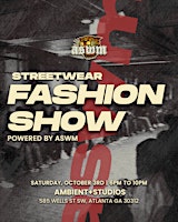 Streetwear Fashion Show '26 - Presented by the Atlanta Streetwear Market