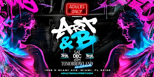 Art Basel Presents Adults Only Art & B