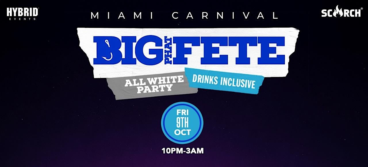 Big Phat Fete All White- Miami Carnival 2026