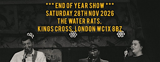 New Street Adventure *END OF YEAR SHOW* at The Water Rats