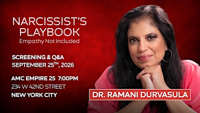 Narcissist's Playbook Screening with Special Guest Dr. Ramani Durvasula