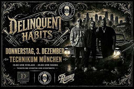 DELINQUENT HABITS - El Ritmo Tour - Live in München / Support ALYZAH