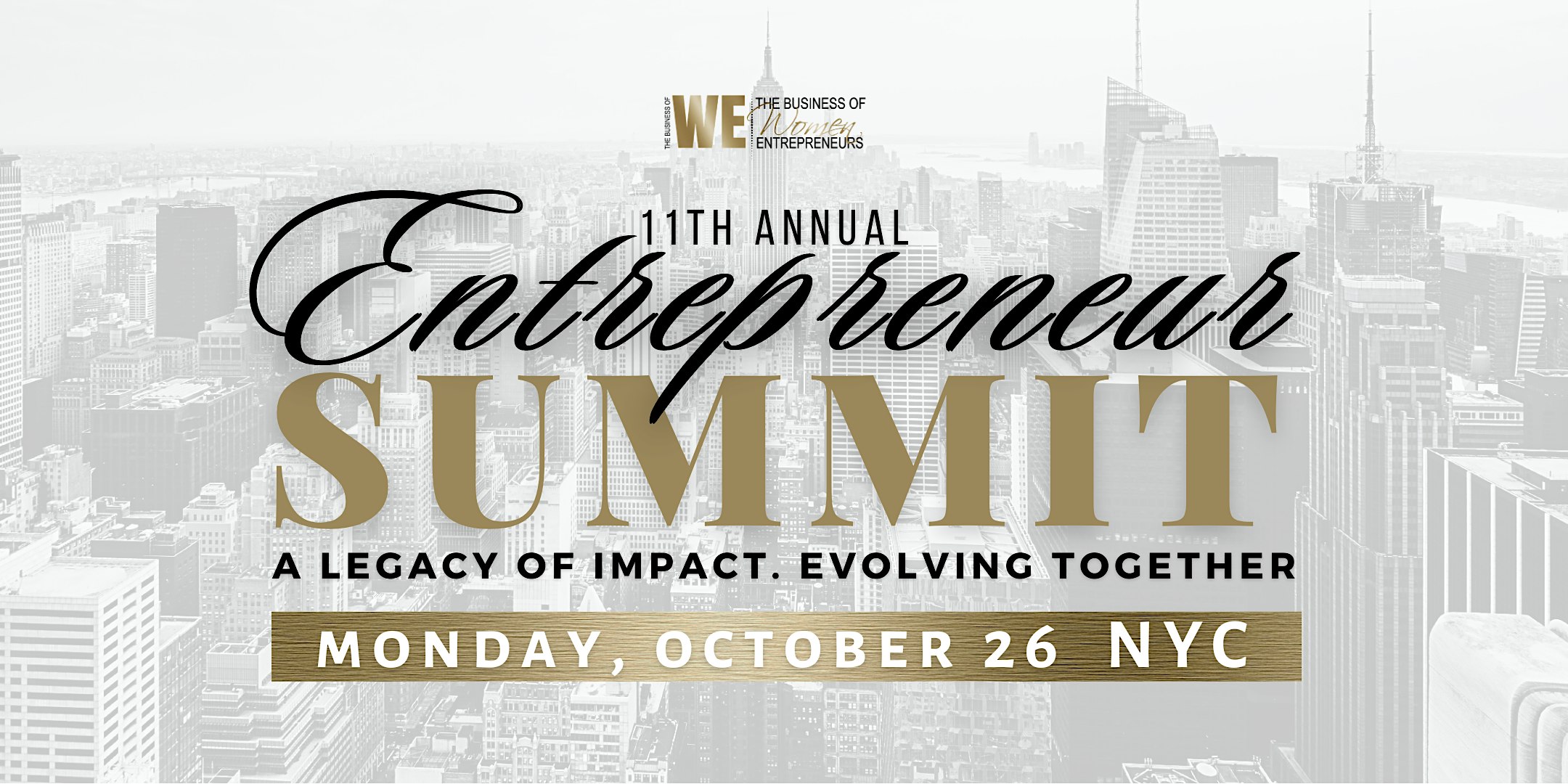 The Business of WE (Women Entrepreneurs) 11th Annual Summit