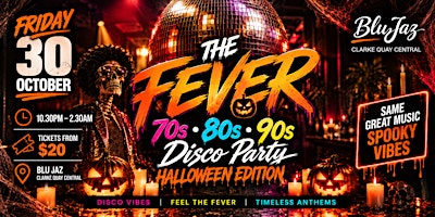 The Fever: 70s, 80s & 90s Disco Party - Halloween Edition