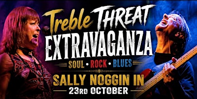 The Treble Threat Extravaganza