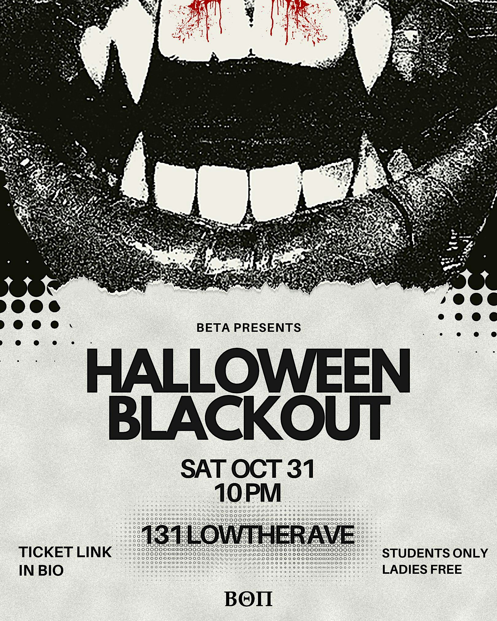 HALLOWEEN BLACKOUT - halloween presented by BETA