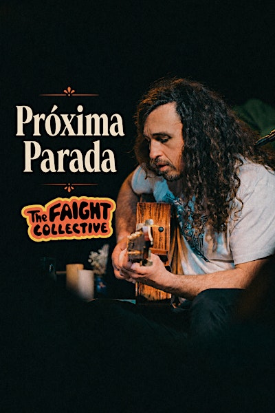 Próxima Parada: An Intimate Set at The Faight