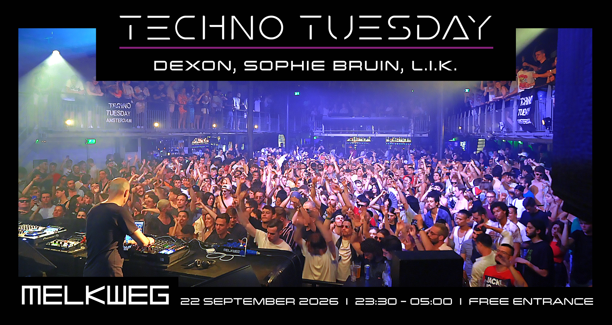 Techno Tuesday Amsterdam, Dexon, Sophie Bruin, L.I.K