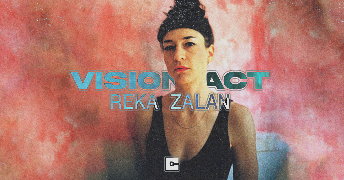 VISION ACT: Reka Zalan