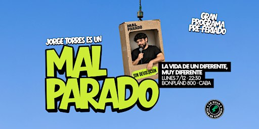 MAL PARADO el unipersonal de Jorge Torres