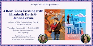 A Rom-Com Evening with Elizabeth Davis & Jenna Levine!
