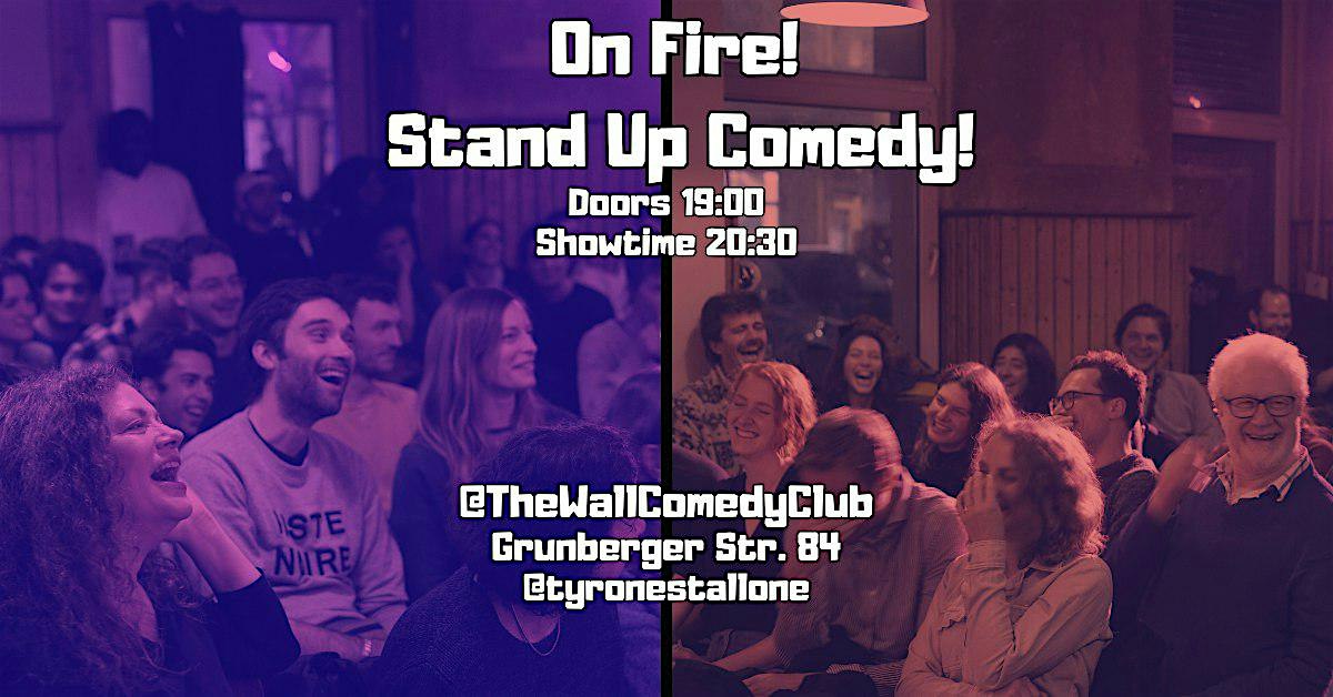 On Fire ! Scorching Stand Up Comedy!