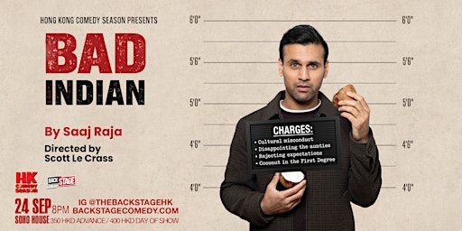 香港 Hong Kong Comedy Season Presents Saaj Raja: Bad Indian at Soho House