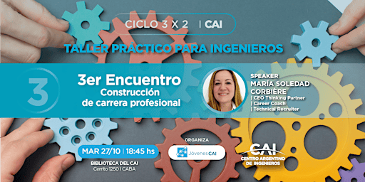 Ciclo 3x2: Construcción de Carrera Profesional | 3er Encuentro
