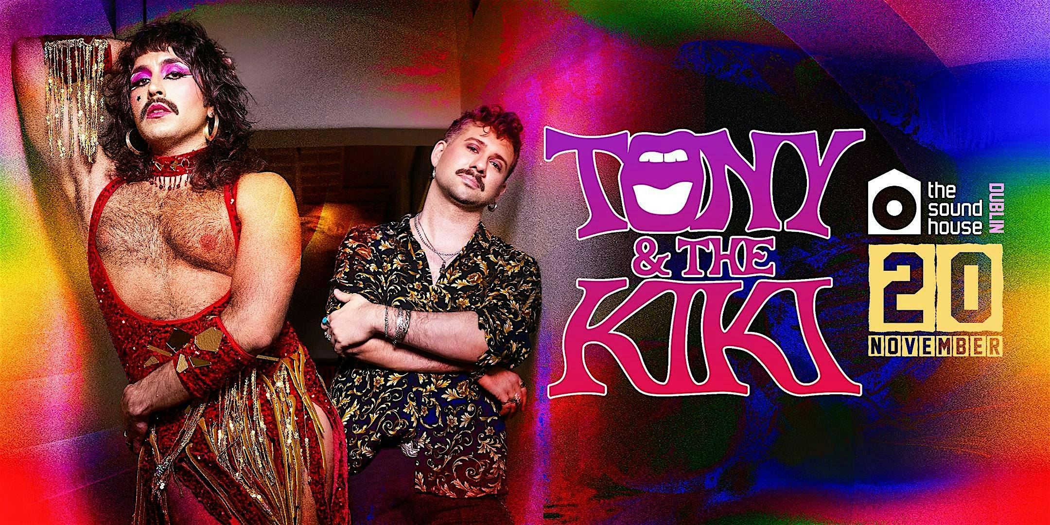 Tony & The Kiki - Dublin