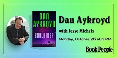 BookPeople Presents: Dan Aykroyd - Soulhider