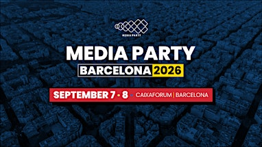 Media Party Barcelona - 2026
