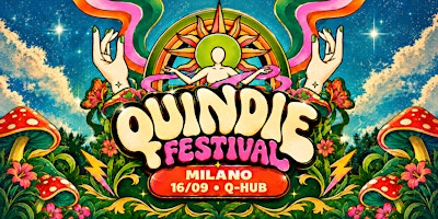QUINDIE FESTIVAL • Milano • 16/09 • Q-HUB