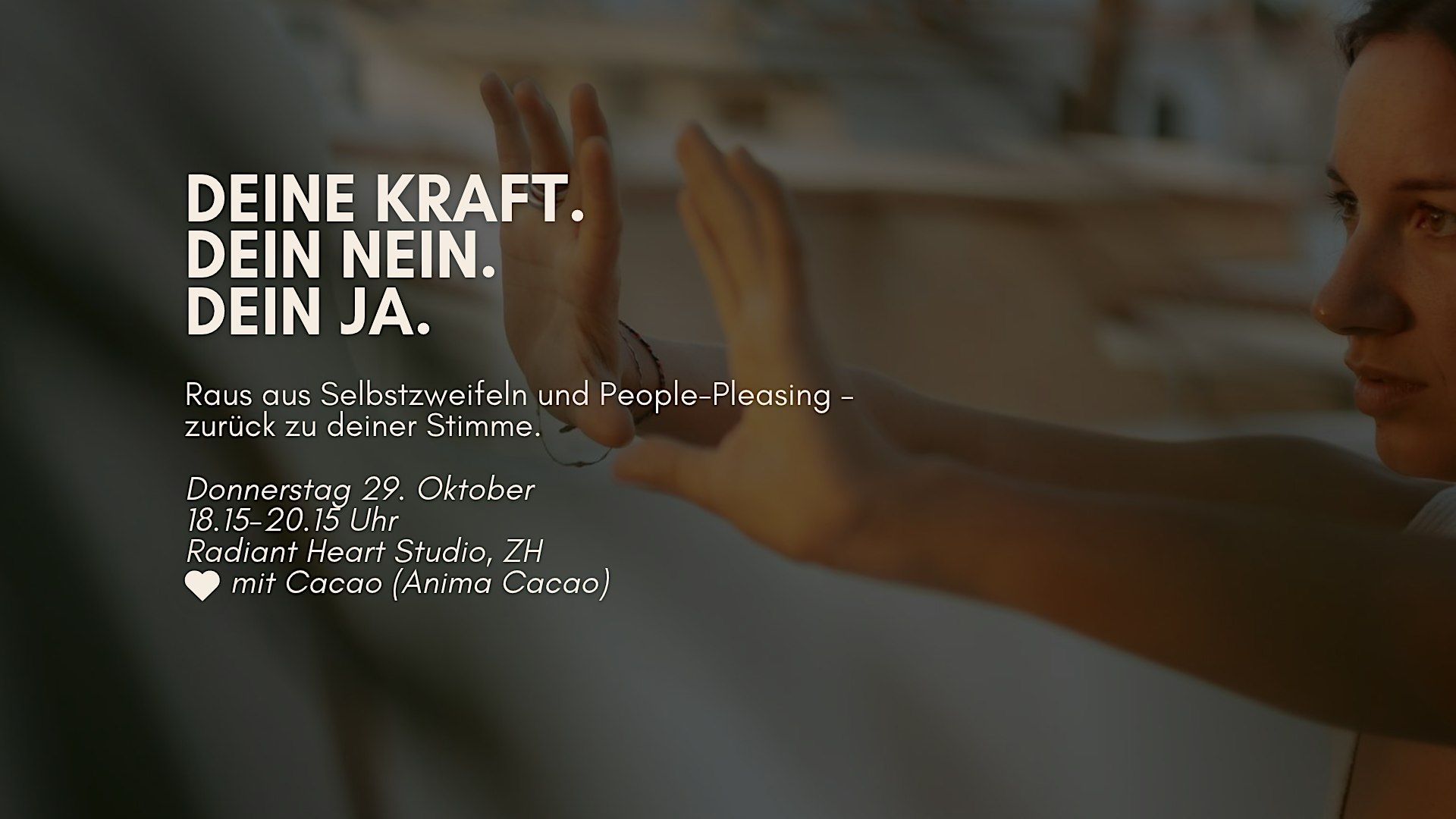 Deine Kraft. Dein Nein. Dein Ja.