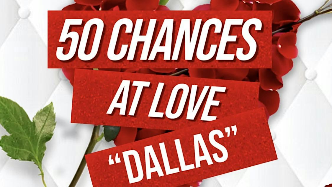 “DALLAS” 50 CHANCES AT LOVE SPEED DATING PARTY
