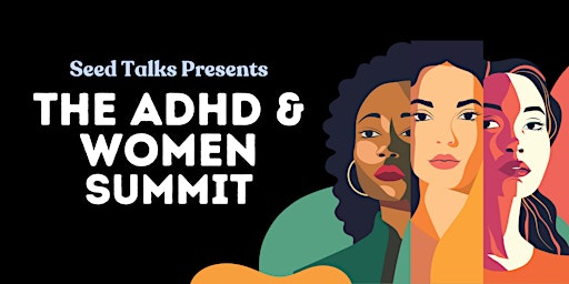 The ADHD & Women Summit