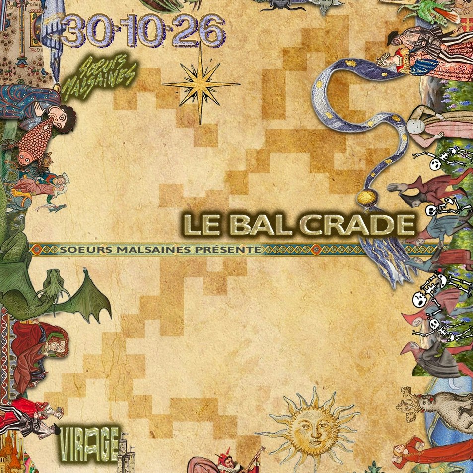 SOEURS MALSAINES PRรSENTENT : LE BAL CRADE