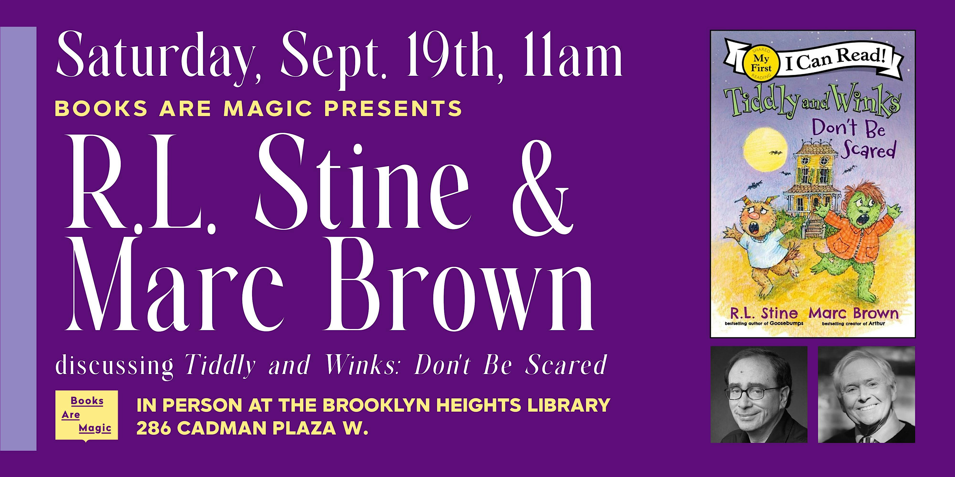 Offsite: R.L. Stine & Marc Brown present Tiddly and Winks: Don’t Be Scared