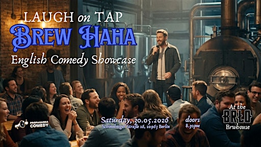 Laugh on Tap - Brew Haha English Comedy Showcase at Brlo Brewery