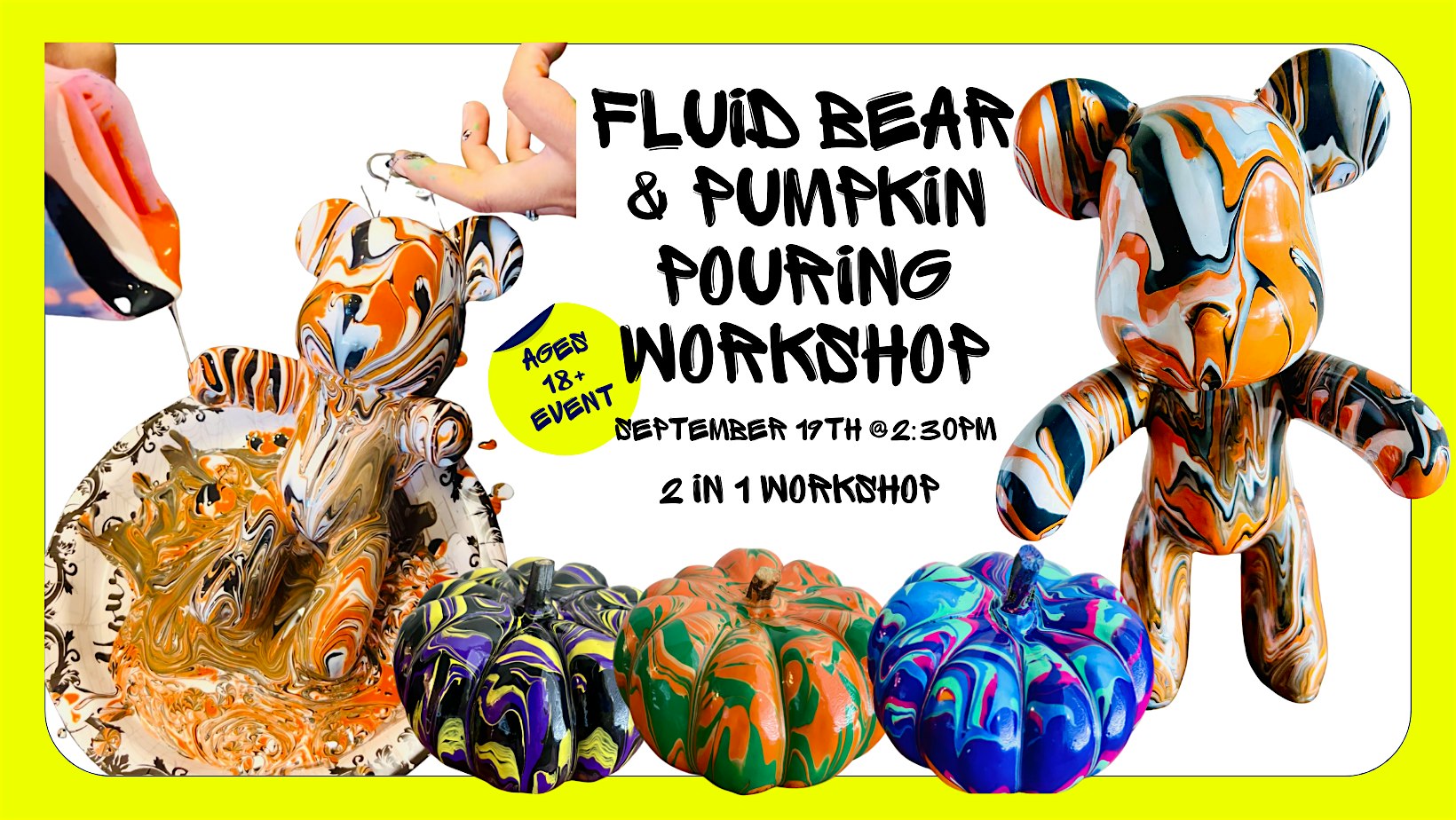 Fluid Bear & Pumpkin Pouring Workshop