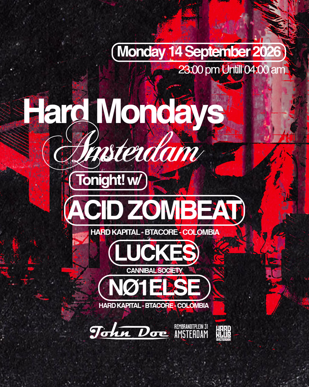 Hard Mondays Amsterdam - Hard Techno Night W/ Acid Zombeat