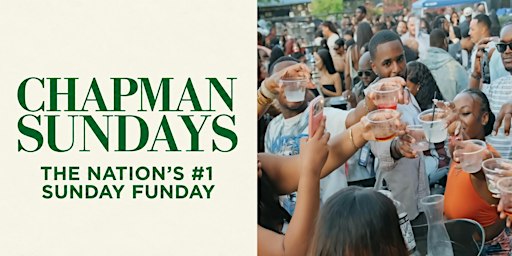 *CHAPMAN SUNDAYS | Houston Sunday Brunch & Day Party at Chapman & Kirby