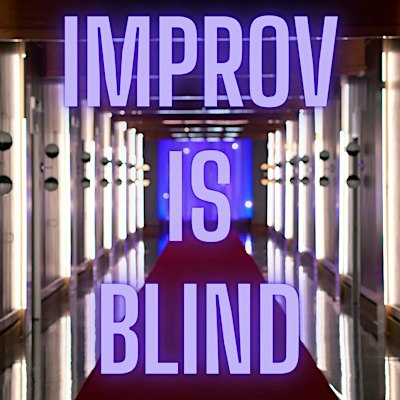 Improv is Blind: Reality TV-Based Comedy Show!