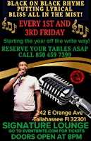 Black On Black Rhyme Every 1st & 3rd Friday Doors open at 8pm..Showtime 9pm