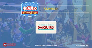 Weekly Singo at New Orleans Original Daiquiris - Kenner