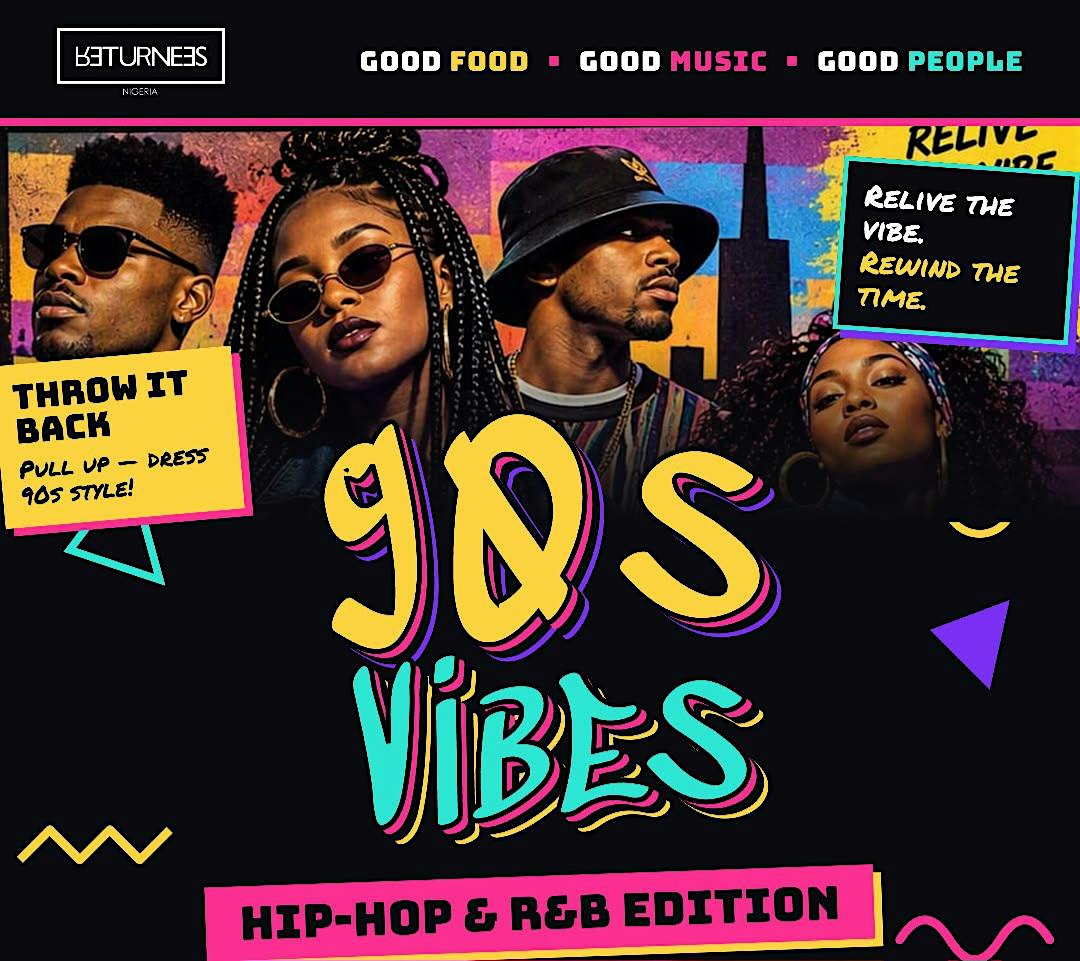 90's Vibes Returnees Throwback
