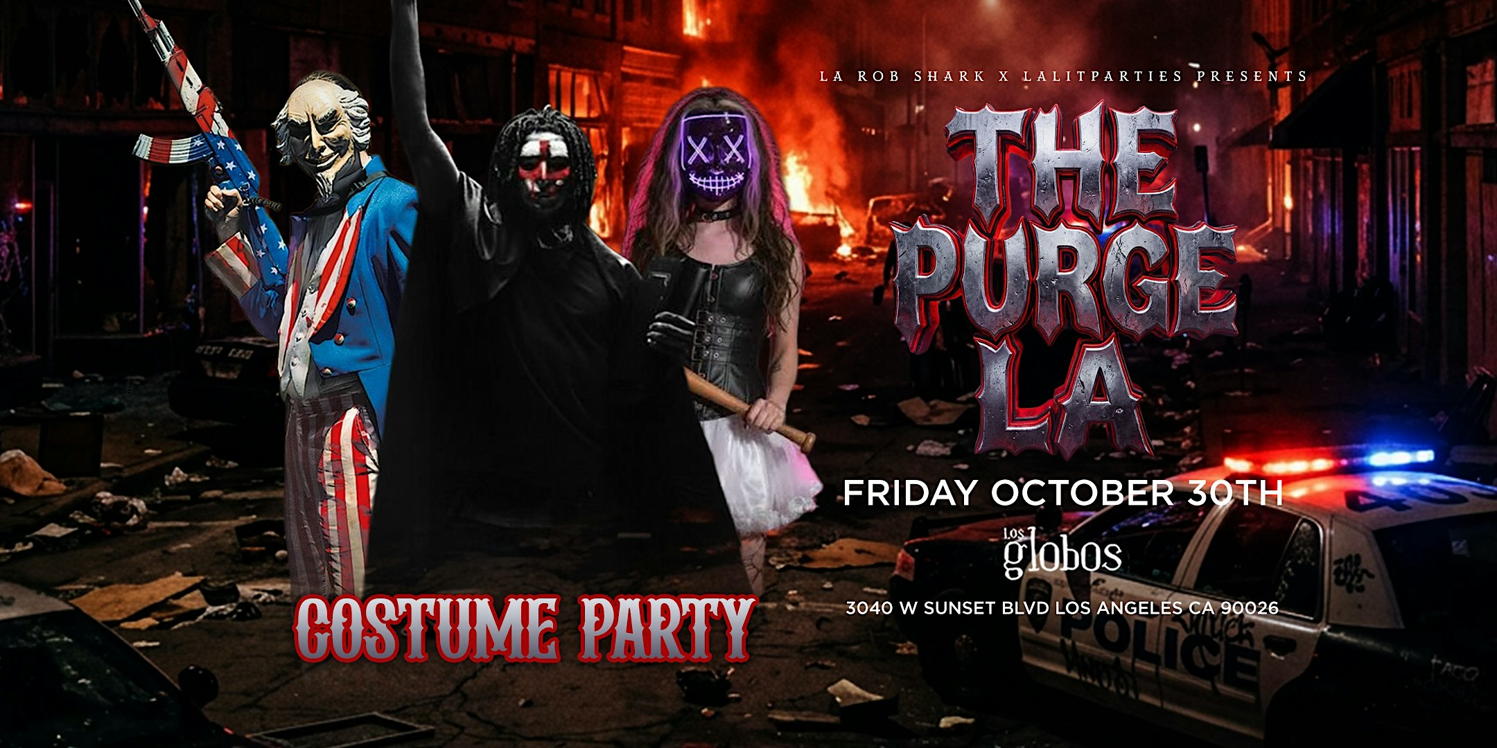 THE PURGE LA - Pre Costume Party @ LOS GLOBOS 18+// FREE B4 10:30PM W/RSVP