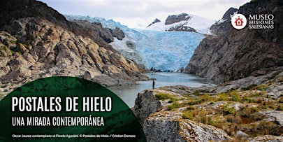 Postales de Hielo. Una mirada contemporánea.