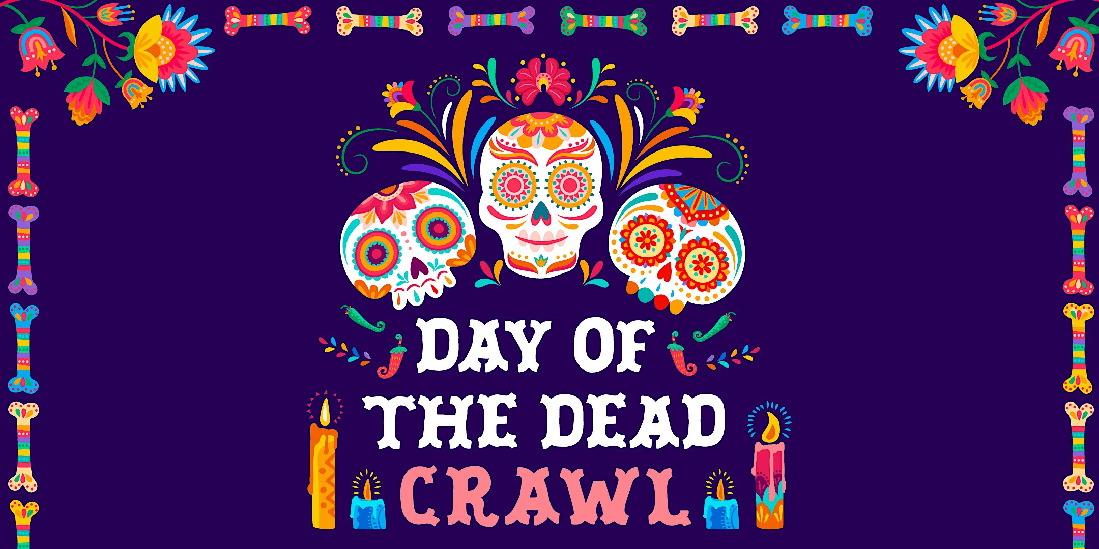 Day of the Dead Crawl - Tix Include 3 Welcome Shots