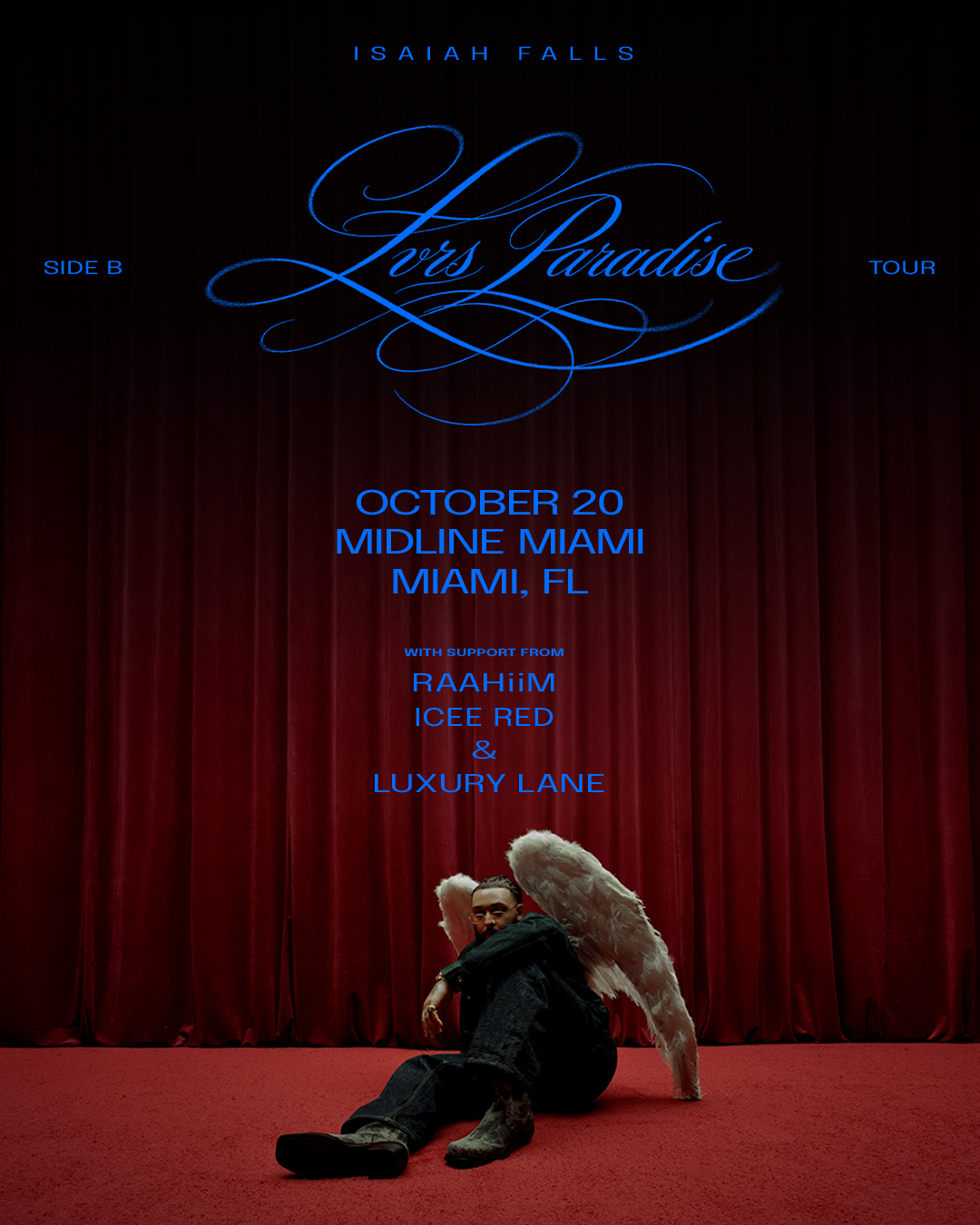 ISAIAH FALLS PRESENTS: LVRS PARADISE - SIDE B TOUR