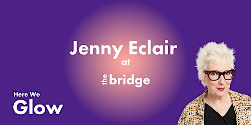 Jenny Eclair - "Here We Glow" Launch Event!