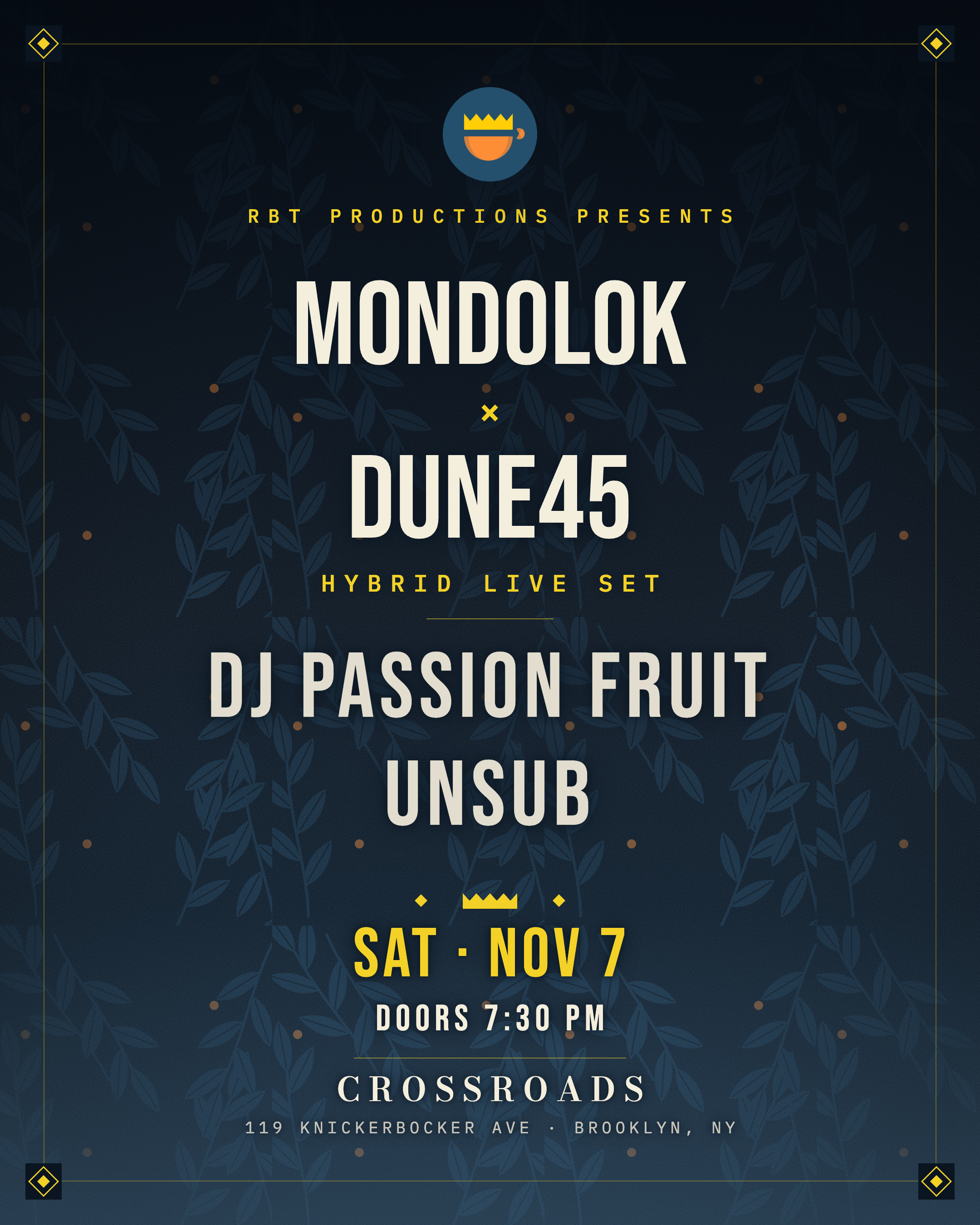 RBT Presents: Mondolok x Dune45 with DJ Passion Fruit & Unsub