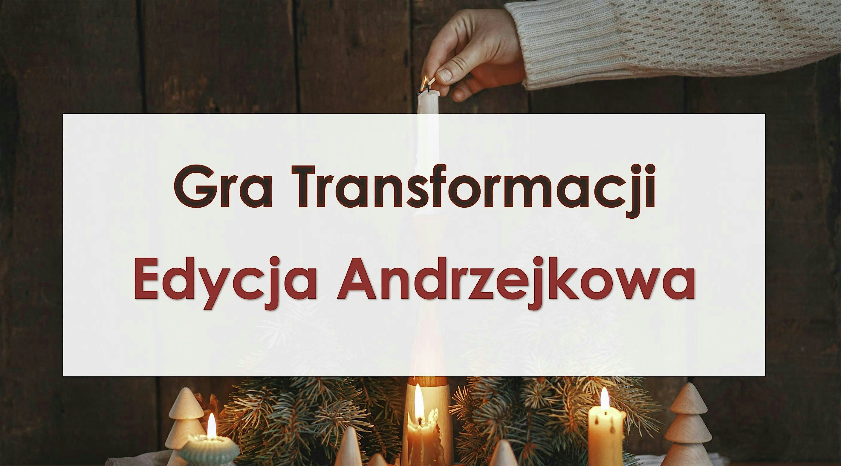 Gra Transformacji w LaMatu  - Polska Edycja Andrzejkowa -  Amsterdam
