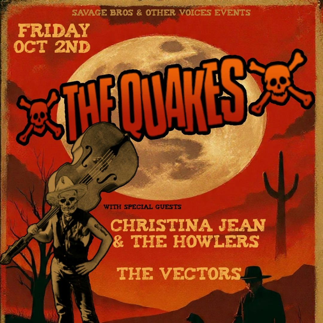 The Quakes, Christina Jean, The Vectors