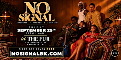 FIRST 800 RSVP's FREE| NO SIGNAL: AFRO-FUSION in Brooklyn