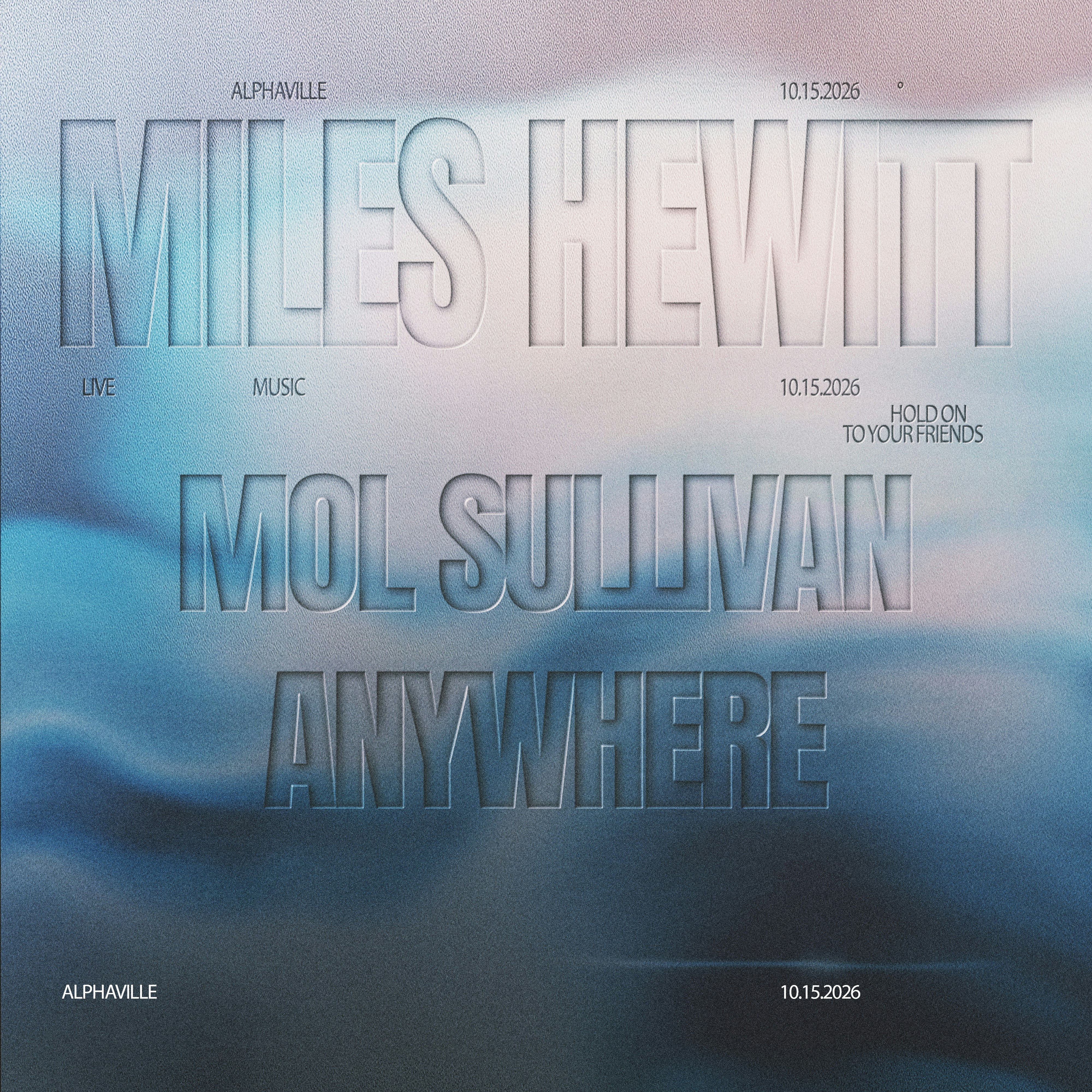 Miles Hewitt, Mol Sullivan, Anywhere